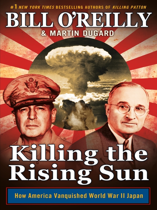 Title details for Killing the Rising Sun by Bill O'Reilly - Available